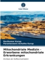 Image for Mitochondriale Medizin - Erworbene mitochondriale Erkrankungen