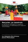 Image for Recycler, je construis