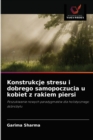 Image for Konstrukcje stresu i dobrego samopoczucia u kobiet z rakiem piersi