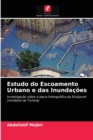 Image for Estudo do Escoamento Urbano e das Inundacoes