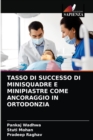 Image for Tasso Di Successo Di Minisquadre E Minipiastre Come Ancoraggio in Ortodonzia