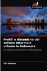 Image for Profili e dinamiche del settore informale urbano in Indonesia