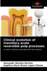 Image for Clinical evolution of transitory acute reversible pulp processes