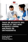 Image for Taux de Reussite Des Minivis Et Des Mini-Plaques Comme Ancrage En Orthodontie