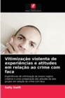 Image for Vitimizacao violenta de experiencias e atitudes em relacao ao crime com faca