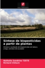 Image for Sintese de biopesticidas a partir de plantas