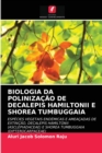 Image for Biologia Da Polinizacao de Decalepis Hamiltonii E Shorea Tumbuggaia