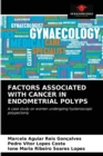 Image for Factors Associated with Cancer in Endometrial Polyps