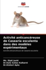Image for Activite anticancereuse de Casearia esculenta dans des modeles experimentaux