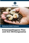 Image for Entomopathogene Pilze und ihre Wirkungsweise