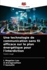 Image for Une technologie de communication sans fil efficace sur le plan energetique pour l&#39;interdiction