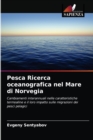 Image for Pesca Ricerca oceanografica nel Mare di Norvegia