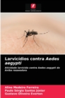 Image for Larvicidios contra Aedes aegypti