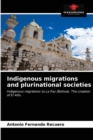 Image for Indigenous migrations and plurinational societies