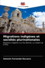 Image for Migrations indigenes et societes plurinationales
