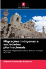 Image for Migracoes indigenas e sociedades plurinacionais