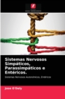 Image for Sistemas Nervosos Simpaticos, Parassimpaticos e Entericos.