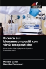 Image for Ricerca sui bionanocompositi con virtu terapeutiche