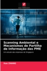 Image for Scanning Ambiental e Mecanismos de Partilha de Informacao das PME
