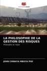 Image for La Philosophie de la Gestion Des Risques