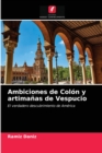 Image for Ambiciones de Colon y artimanas de Vespucio