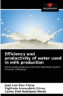 Image for Efficiency and productivity of water used in milk production