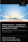 Image for Efektywnosc i wydajnosc wody wykorzystywanej w produkcji mleka