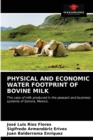 Image for Physical and Economic Water Footprint of Bovine Milk