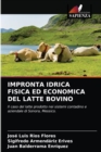 Image for Impronta Idrica Fisica Ed Economica del Latte Bovino