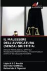 Image for Il Malessere Dell&#39;avvocatura (Senza) Giustizia