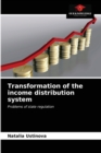 Image for Transformation of the income distribution system