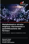 Image for Metabolomica mirata : migliore rilevamento e quantificazione dei farmaci