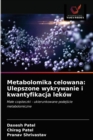Image for Metabolomika celowana : Ulepszone wykrywanie i kwantyfikacja lekow