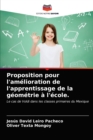 Image for Proposition pour l&#39;amelioration de l&#39;apprentissage de la geometrie a l&#39;ecole.
