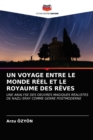 Image for Un Voyage Entre Le Monde Reel Et Le Royaume Des Reves