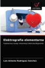Image for Elektrografia elementarna