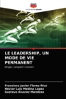 Image for Le Leadership, Un Mode de Vie Permanent