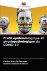 Image for Profil epidemiologique et physiopathologique du COVID-19