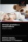 Image for Atrezja przelyku u noworodkow