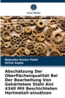 Image for Abschatzung Der Oberflachenqualitat Bei Der Bearbeitung Von Gehartetem Stahl Aisi 4340 Mit Beschichteten Hartmetall-einsatzen