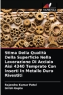 Image for Stima Della Qualita Della Superficie Nella Lavorazione Di Acciaio Aisi 4340 Temprato Con Inserti In Metallo Duro Rivestiti
