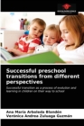 Image for Successful preschool transitions from different perspectives