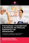 Image for Formulacao Transdermal e Avaliacao da Pelicula Polimerica de Olmesartan