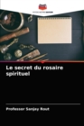 Image for Le secret du rosaire spirituel