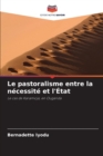 Image for Le pastoralisme entre la necessite et l&#39;Etat