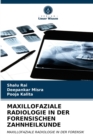 Image for Maxillofaziale Radiologie in Der Forensischen Zahnheilkunde
