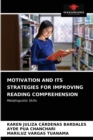 Image for Motivation and Its Strategies for Improving Reading Comprehension