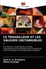 Image for Le Travailleur Et Les Valeurs (In)Tangibles
