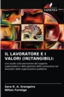 Image for Il Lavoratore E I Valori (In)Tangibili