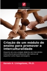 Image for Criacao de um modulo de ensino para promover a interculturalidade